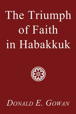 The Triumph of Faith in Habakkuk Paperback Wipf & Stock Publishers