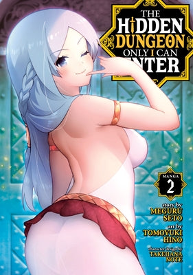 The Hidden Dungeon Only I Can Enter (Manga) Vol. 2 by Seto, Meguru