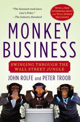 Monkey Business: Swinging Through the Wall Street Jungle Paperback Grand Central Publishing