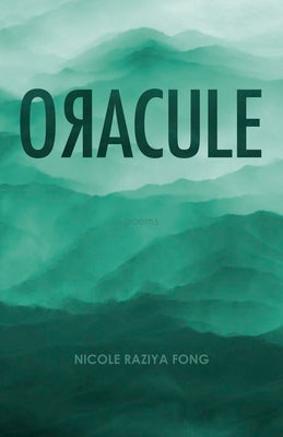 O&#1071;acule by Fong, Nicole Raziya