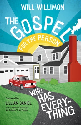 The Gospel for the Person Who Has Everything Paperback Paraclete Press (MA)