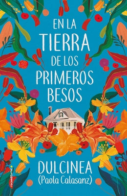 En La Tierra de Los Primeros Besos / In the Land of the First Kisses by Calasanz, Paola