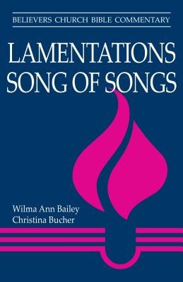 Lamentations, Song of Songs Paperback Herald Press (VA)