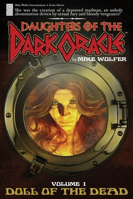 Daughters of the Dark Oracle: Doll of the Dead by Wolfer, Mike