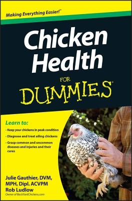 Chicken Health for Dummies Paperback For Dummies