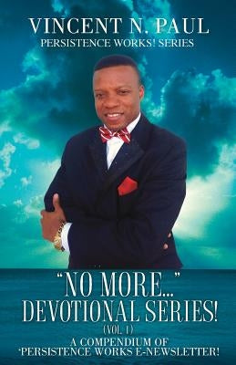 No More... Devotional Series! (Vol. 1) Paperback Xulon Press