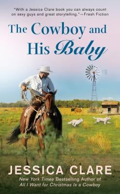 The Cowboy and His Baby by Clare, Jessica