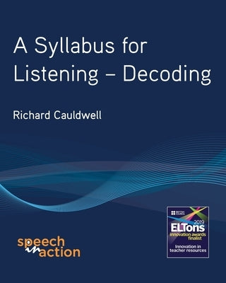 A Syllabus for Listening: Decoding Paperback Speechinaction