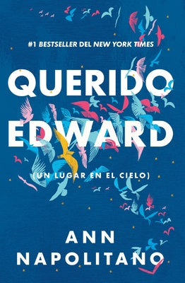 Querido Edward / Dear Edward by Napolitano, Ann