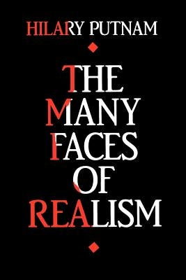 The Many Faces of Realism Paperback Open Court