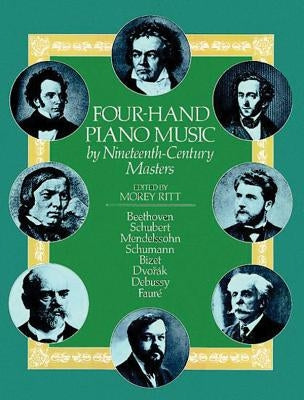 Four-Hand Piano Music by Nineteenth-Century Masters by Ritt, Morey