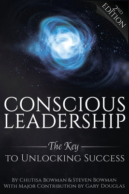 Conscious Leadership by Bowman, Steven