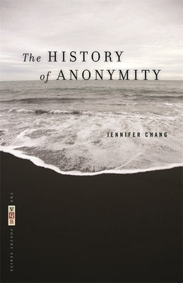 The History of Anonymity Paperback University of Georgia Press