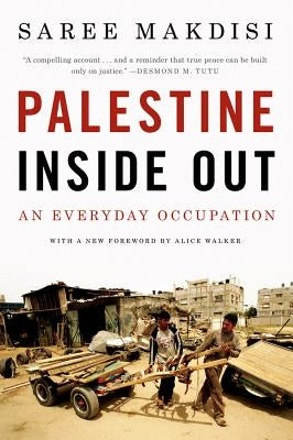 Palestine Inside Out: An Everyday Occupation Paperback W. W. Norton & Company