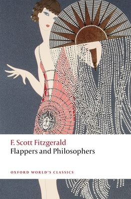 Flappers and Philosophers Paperback Oxford University Press, USA