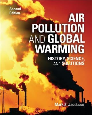 Air Pollution and Global Warming: History, Science, and Solutions Paperback Cambridge University Press