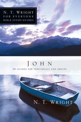 John: 26 Studies for Individuals or Groups IVP Connect