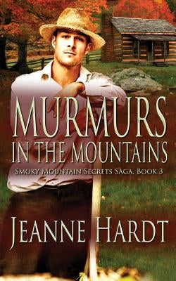 Murmurs in the Mountains by Hardt, Jeanne