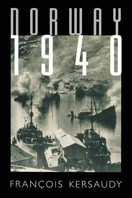 Norway 1940 by Kersaudy, Francois