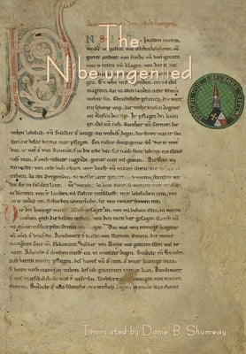 The Nibelungenlied by Shumway, Daniel B.