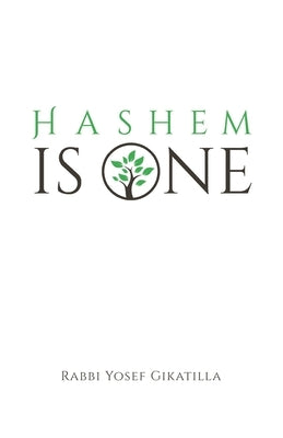 HaShem Is One: Ginat Egoz Paperback Independently Published