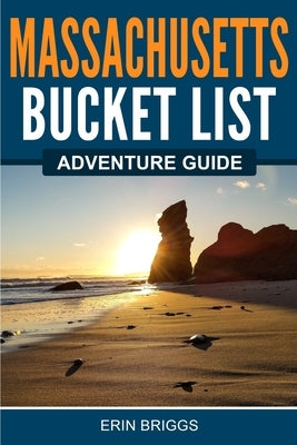 Massachusetts Bucket List Adventure Guide Paperback Canyon Press LLC