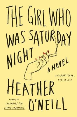 The Girl Who Was Saturday Night Paperback Farrar, Straus and Giroux