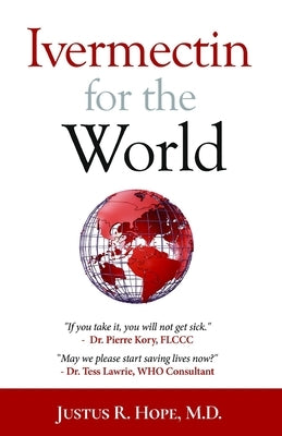 Ivermectin for the World Paperback Hope Pressworks Intl LLC