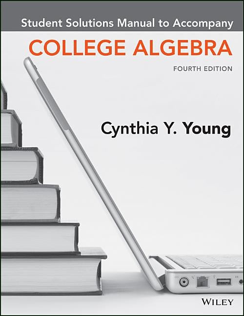 College Algebra, Student Solutions Manual Paperback Wiley