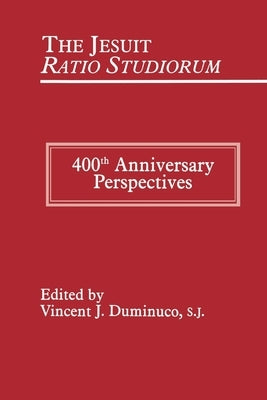 Paperback of Jesuit Ratio Studiorum of 1599: 400th Anniversary Perspectives by Fordham University Press, featuring historic cover design.