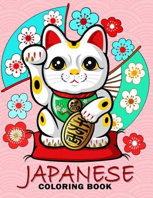 Japanese Coloring Book: Travel Japan Coloring Book Easy, Fun, Beautiful Coloring Pages Paperback Createspace Independent Publishing Platform