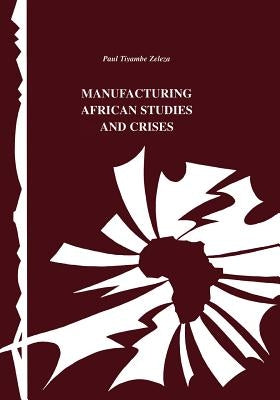 Manufacturing African Studies and Crises Paperback Codesria