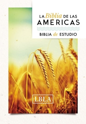 Lbla Biblia de Estudio, Tapa Dura by La Biblia de Las Américas Lbla