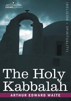 The Holy Kabbalah Paperback Cosimo Classics