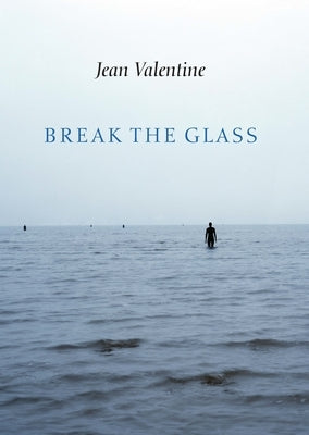 Break the Glass Paperback Copper Canyon Press