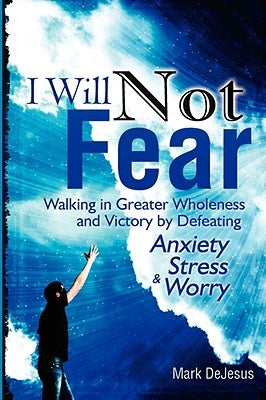 I Will Not Fear Paperback Mark DeJesus
