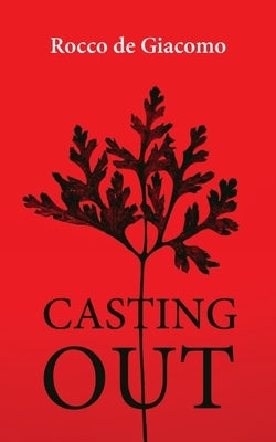 Casting Out: Volume 300 Paperback Guernica Editions