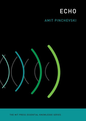 Echo by Pinchevski, Amit