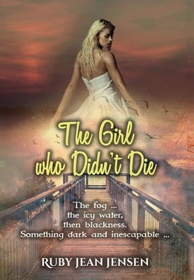 The Girl Who Didn't Die by Jensen, Ruby Jean