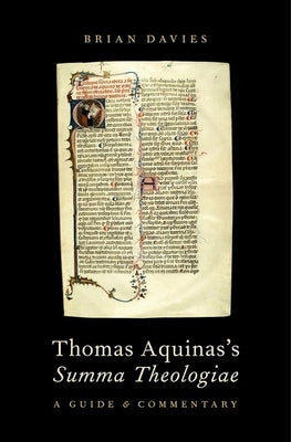 Thomas Aquinas's Summa Theologiae: A Guide and Commentary Paperback Oxford University Press, USA