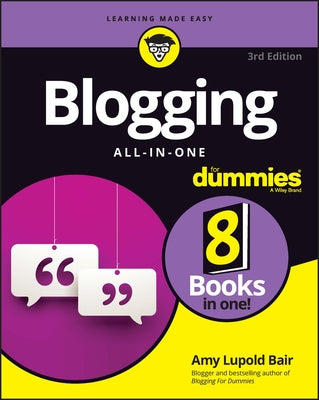 Blogging All-In-One for Dummies Paperback For Dummies