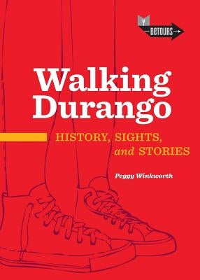 Walking Durango Paperback Durango Herald Small Press