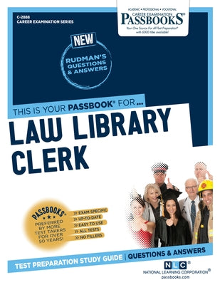 Law Library Clerk (C-2888): Passbooks Study Guide Volume 2888 by National Learning Corporation