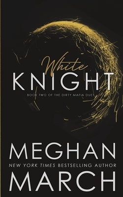 White Knight Paperback Meghan March
