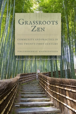 Grassroots Zen: Community and Practice in the Twenty-First Century by Besserman, Perle