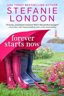 Forever Starts Now by London, Stefanie