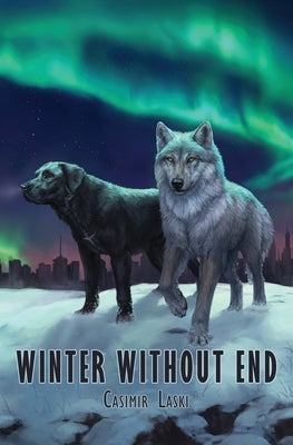 Winter Without End Paperback Fenris Publishing, LLC