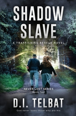 Shadow Slave: A Trafficking Rescue Novel Paperback In Season Publications