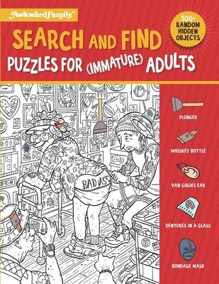 Search and Find Puzzle Book For (Immature) Adults Paperback Independently Published