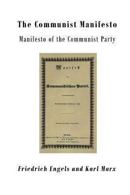 The Communist Manifesto: Manifesto of the Communist Party Paperback Createspace Independent Publishing Platform